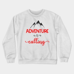 Adventure Is Calling Crewneck Sweatshirt